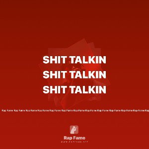 Shit Talkin