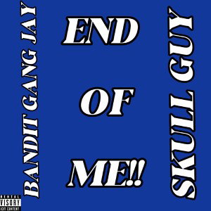 END OF ME