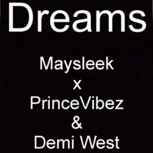 Maysleek - Dreams
