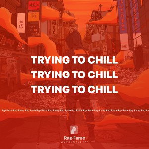 trying to chill