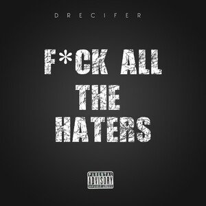 Fck All The Haters 