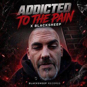 Addicted To The Pain  - X Blacksheep 
