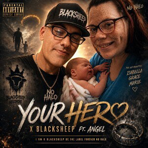 Your Hero - X Blacksheep ft Angel 