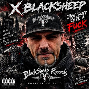 I Just Don't Give A Fuck - X Blacksheep 