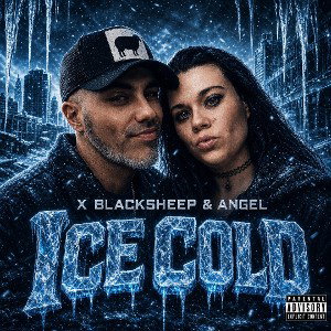 ICE Cold — X Blacksheep ft. Angel