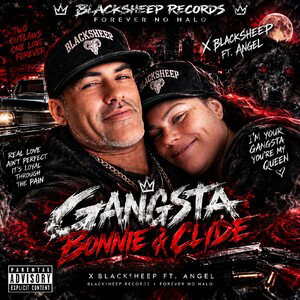Gangsta Bonnie & Clyde  - X Blacksheep ft Angel 
