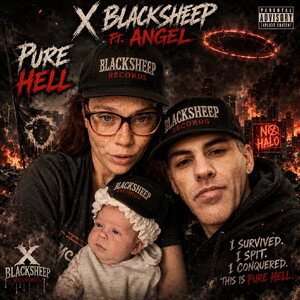 Pure Hell - X Blacksheep ft Angel 