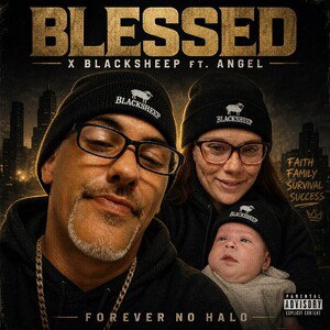 Blessed - X Blacksheep ft Angel 