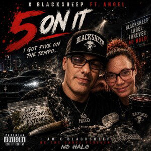 5 On It - X Blacksheep ft Angel 