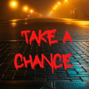 Take A Chance 