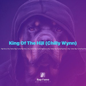 King Of The Hill (Chilly Wynn)