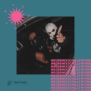 Gang (remix) ChillyWynn