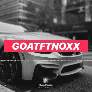 GOATftNoxx