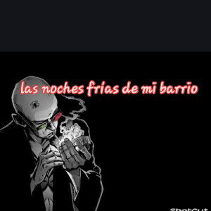 noches frías de mi barrio🔥