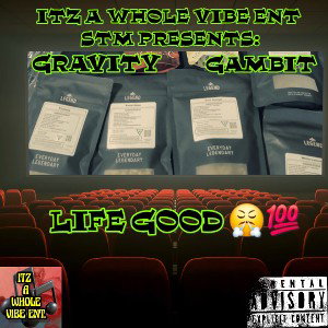 gambit- life feeling good ft. gravity 