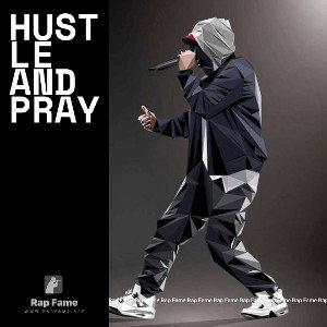 hustle and pray 