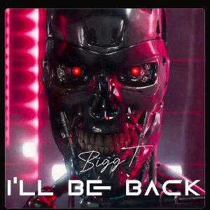 I’ll be back