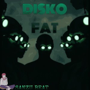DISKO|FAT