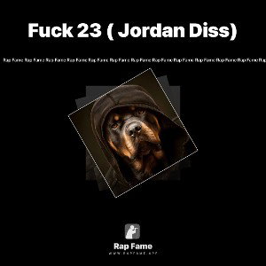 Fuck 23 ( Jordan Diss)