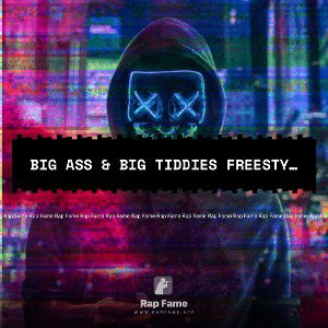 BIG ASS & BIG TIDDIES FREESTYLE💞