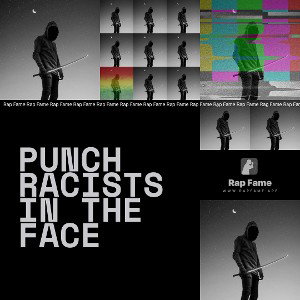 Punch Racists in The Face