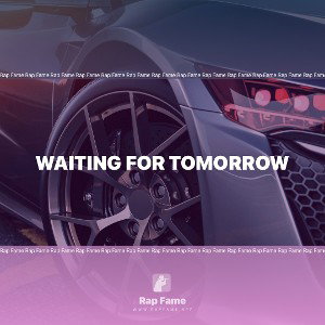 Waiting for tomorrow 