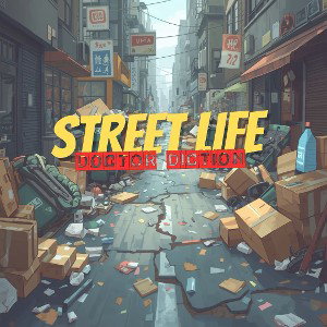 STREET LIFE - DOCTOR DICTION