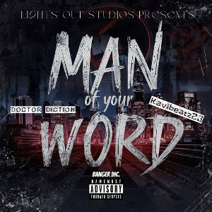 MAN OF MY WORD - DICTION & KAVIBEATZ23 