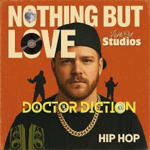 Nothing but love - Doctor Diction 2025