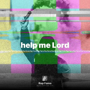 help me Lord