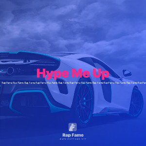 Hype Me Up
