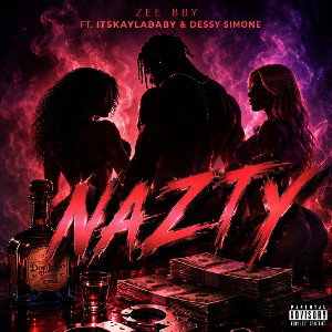 Nazty (Ft ItsKaylaBaby x Dessy Simoné) 