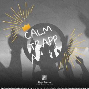 calm trappa