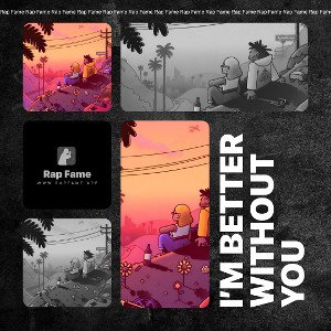 i’m better without you