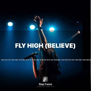 Fly High (Believe)