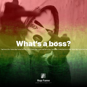 What’s a boss?