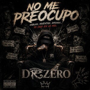 NO ME PREOCUPO | DRZERO