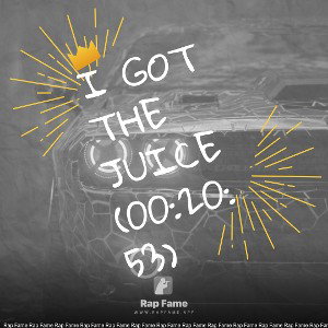 I got the Juice (00:20:53)