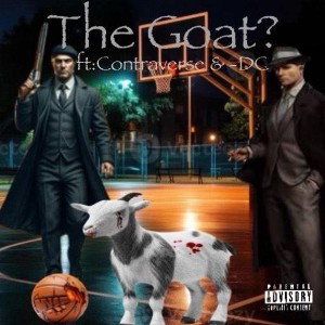the goat?FT. 