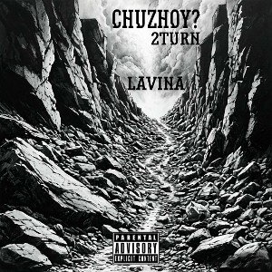 LAVINA-CHUZHOY? ft. 2TurN