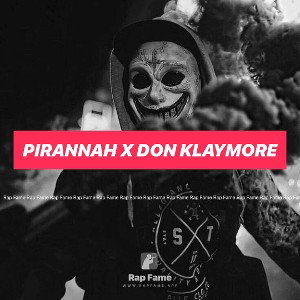 Pirannah x Don Klaymore
