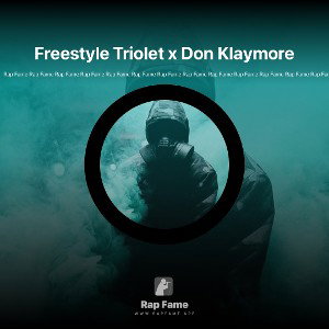 Freestyle Triolet x Don Klaymore