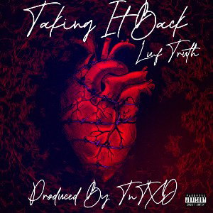 LMF Truth - Taking It Back 