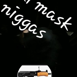 ski mask niggas