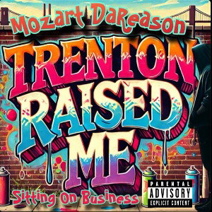 Trenton raise me (Remix)