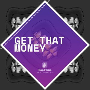 GET THAT MONEY