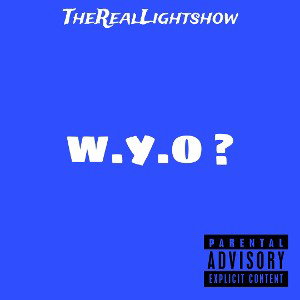 W.Y.O -TheRealLightshow