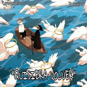 Z' Confort - Quisiera Volver