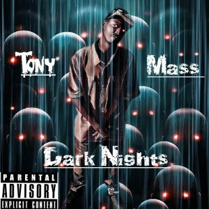 TonyMass Ft. Tell - Dark Nights