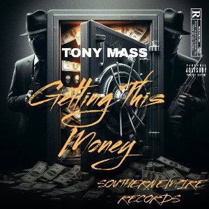 Tony Mass - Getting This Money(Official Audio)